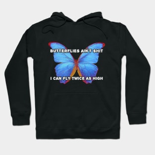 Butterflies aint Shit Reading D Hoodie